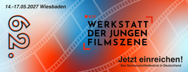 Bild zur News: Call for Entries: Bis 01. Februar 2027 - Film zur Werkstatt der Jungen Filmszene einreichen